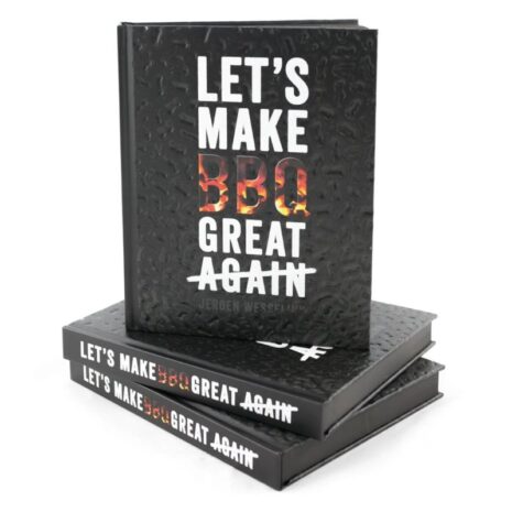 Let’s Make BBQ Great Again – Het BBQ-boek van Jeroen Wesselink