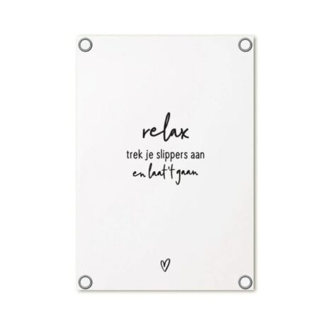 Witte tuinposter – ‘Relax, trek je slippers aan en laat het gaan’ – 60 x 80 cm - zoedt