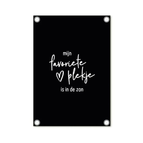 Zwarte tuinposter – ‘Mijn favoriete plekje is in de zon’ – 60 x 80 cm – Zoedt